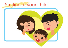 Smiling at your child Smiling at your child
